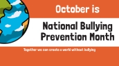 National Bullying Prevention Month